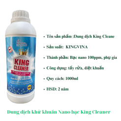 Dung dịch khử khuẩn Nano bạc King Cleaner