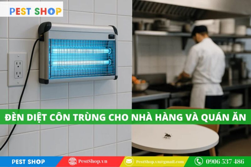 đèn diệt côn trùng cho nhà hàng và quán ăn