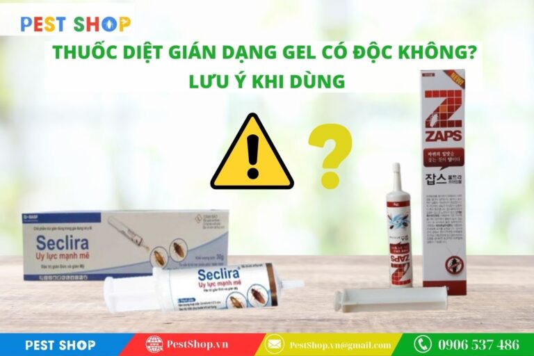 thuốc diệt gián dạng gel có độc không