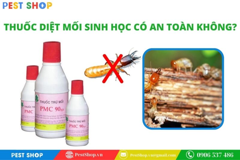 thuốc diệt mối sinh học có an toàn không